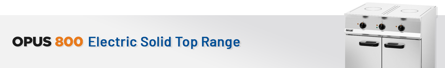 Lincat Opus 800 Electric Solid Top Range