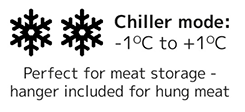 Chiller Mode: -1&deg;C to +1&dep;C, Perfect for meat storage hanger included for hung meat.
